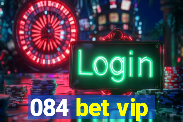 084 bet vip